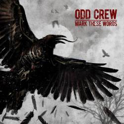 Odd Crew : Mark These Words